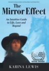 Image for Mirror Effect: An Intuitive Guide to Life, Love and Beyond