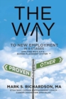Image for THE WAY to New Employment in 6 Stages : Following ROI&#39;s G.P.S - Guided Placement System(TM)