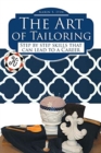 Image for The Art of Tailoring : Step by step skills that can lead to a Career