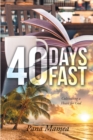 Image for 40 Days Fast: Cultivating a Heart for God