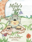 Image for A Mole&#39;s Tale