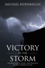Image for Victory In The Storm : Finding Faith, Hope, And Healing In The Storms Of Life