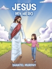 Image for Jesus My Hero