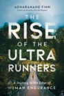 Image for The Rise of the Ultra Runners