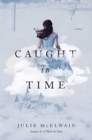 Image for Caught in Time : A Novel