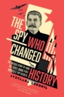 Image for Spy Who Changed History