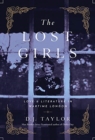 Image for The Lost Girls : Love and Literature in Wartime London