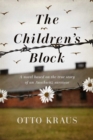 Image for The Children&#39;s Block: A Novel Based on the True Story of an Auschwitz Survivor