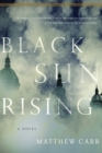 Image for Black Sun Rising: A Novel