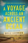 Image for A Voyage Across an Ancient Ocean : A Bicycle Journey Through the Northern Dominion of Oil