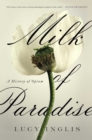 Image for Milk of Paradise : A History of Opium