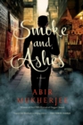 Image for Smoke and Ashes : A Novel