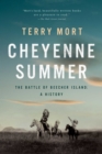 Image for Cheyenne Summer: The Battle of Beecher Island: A History