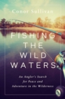 Image for Fishing the Wild Waters