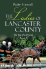 Image for The Ladies of Lancaster County : The Joy of a Friend: Book 2