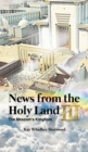 Image for News from the Holy Land III : The Messiah&#39;s Kingdom