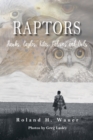 Image for Raptors : Hawks, Eagles, Kites Falcons and Owls