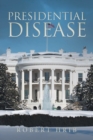 Image for Presidential Disease