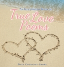 Image for An Illustrated Book of True Love Poems