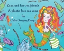 Image for Zaza and her sea friends, a plastic free sea home