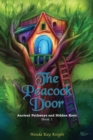 Image for Peacock Door : Ancient Pathways And Hidden Keys