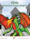 Image for Elvis&#39; Escape from Dragon Dungeon