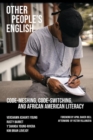 Image for Other People&#39;s English : Code-Meshing, Code-Switching, and African American Literacy