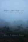 Image for Tracing Invisible Lines : An Experiment in Mystoriography