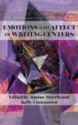 Image for Emotions and Affect in Writing Centers