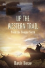 Image for Up the Western Trail