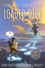 Image for Loaded Dice, Volumes 1-3: Three Years of Posts from The RPGuide