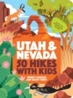 Image for 50 Hikes with Kids Utah and Nevada