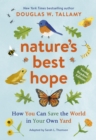 Image for Nature's best hope  : how you can save the world in your own yard