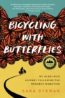 Image for Bicycling with butterflies  : my 10,201-mile journey following the monarch migration