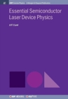Image for Essential Semiconductor Laser Device Physics