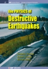 Image for Physics of Destructive Earthquakes