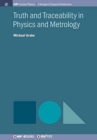 Image for Truth and Traceability in Physics and Metrology