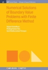 Image for Numerical Solutions of Boundary Value Problems with Finite Difference Method