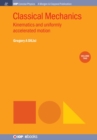 Image for Classical Mechanics, Volume 2 : Kinematics and Uniformly Accelerated Motion