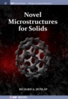 Image for Novel Microstructures for Solids