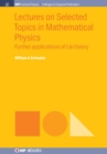 Image for Lectures on selected topics in mathematical physics  : further applications of Lie theory