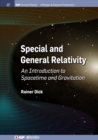 Image for Special and general relativity  : an introduction to spacetime and gravitation