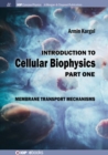 Image for Introduction to Cellular Biophysics, Volume 1