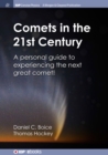 Image for Comets in the 21st Century: A Personal Guide to Experiencing the Next Great Comet!