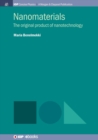 Image for Nanomaterials : The Original Product of Nanotechnology