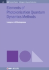Image for Elements of Photoionization Quantum Dynamics Methods