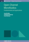 Image for Open-channel microfluidics  : fundamentals and applications
