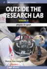 Image for Outside the Research Lab, Volume 3 : Physics in Sport