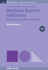 Image for Relativistic Quantum Field Theory, Volume 3: Applications of Quantum Field Theory