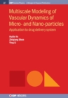 Image for Multiscale modeling of vascular dynamics of micro- and nano-particles  : application to drug delivery system